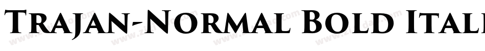 Trajan-Normal Bold Italic字体转换